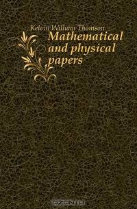 Mathematical and physical papers