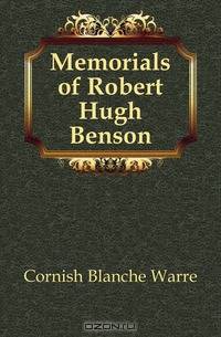 Memorials of Robert Hugh Benson