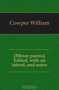 [Minor poems] Edited, with an introd. and notes