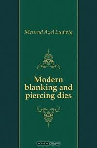 Modern blanking and piercing dies