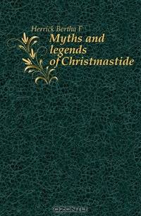 Myths and legends of Christmastide