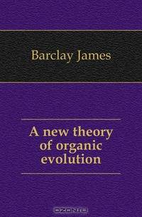 A new theory of organic evolution
