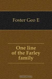 One line of the Farley family