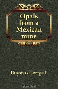 Opals from a Mexican mine