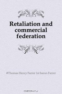 Retaliation and commercial federation