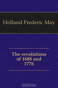 The revolutions of 1688 and 1776