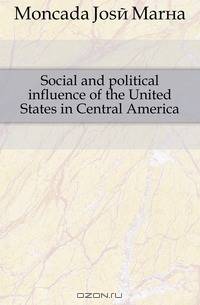 Social and political influence of the United States in Central America