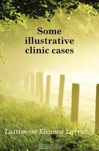 Some illustrative clinic cases