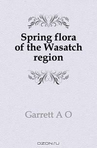 Spring flora of the Wasatch region