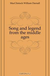 Song and legend from the middle ages