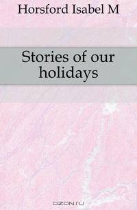 Stories of our holidays