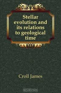Stellar evolution and its relations to geological time