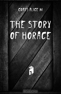 The story of Horace