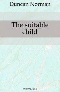 The suitable child