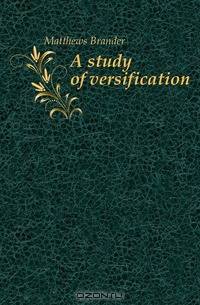 A study of versification
