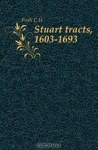 Stuart tracts, 1603-1693