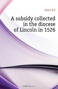 A subsidy collected in the diocese of Lincoln in 1526
