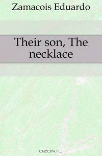 Their son, The necklace