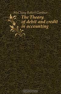 The Theory of debit and credit in accounting