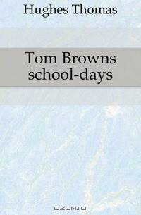 Tom Browns school-days