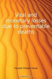 Vital and monetary losses due to preventable deaths