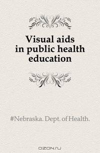 Visual aids in public health education