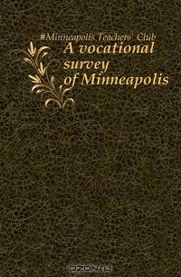 A vocational survey of Minneapolis