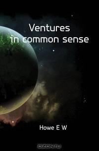 Ventures in common sense