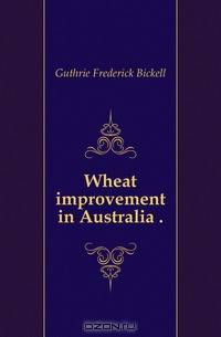 Wheat improvement in Australia ..
