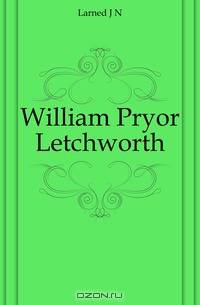 William Pryor Letchworth