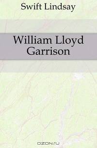 William Lloyd Garrison