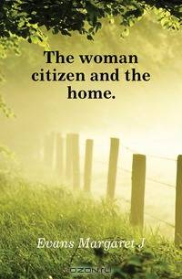 The woman citizen and the home