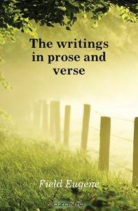 The writings in prose and verse