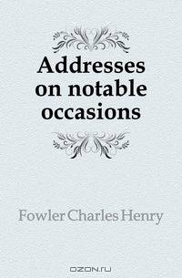 Addresses on notable occasions