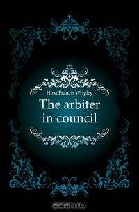 The arbiter in council