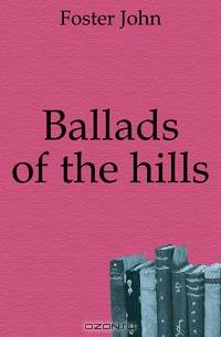 Ballads of the hills