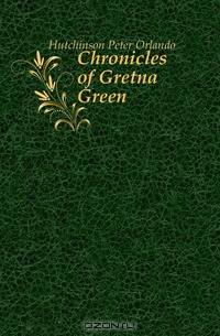 Chronicles of Gretna Green