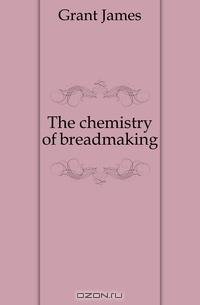 The chemistry of breadmaking