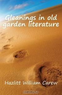 Gleanings in old garden literature