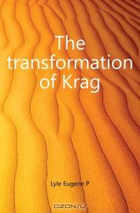 The transformation of Krag