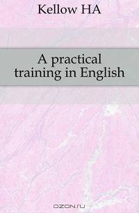 A practical training in English