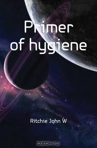 Primer of hygiene