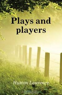 Plays and players