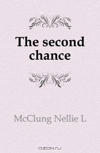 The second chance