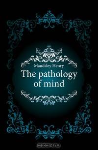 The pathology of mind
