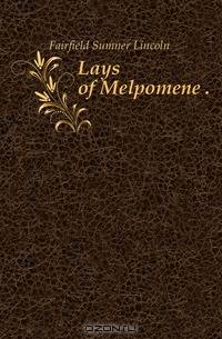 Lays of Melpomene