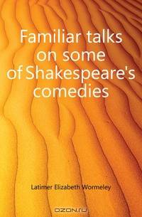 Familiar talks on some of Shakespeare