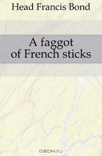 A faggot of French sticks
