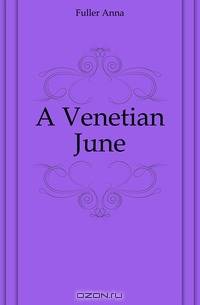 A Venetian June