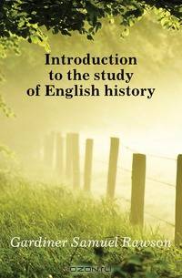 Introduction to the study of English history